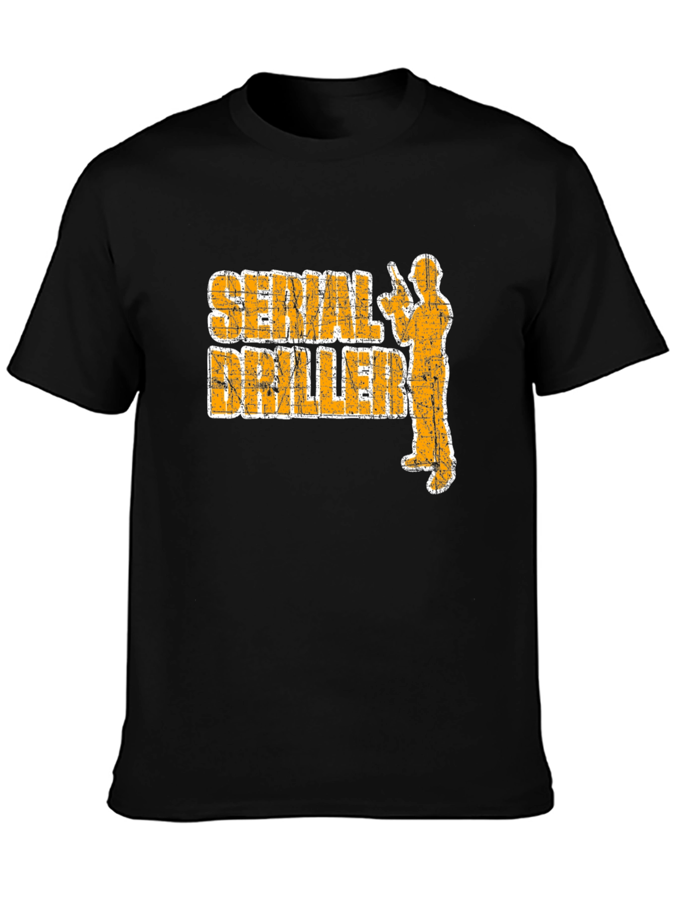 Serial Driller T-Shirt - Funny Construction Tee