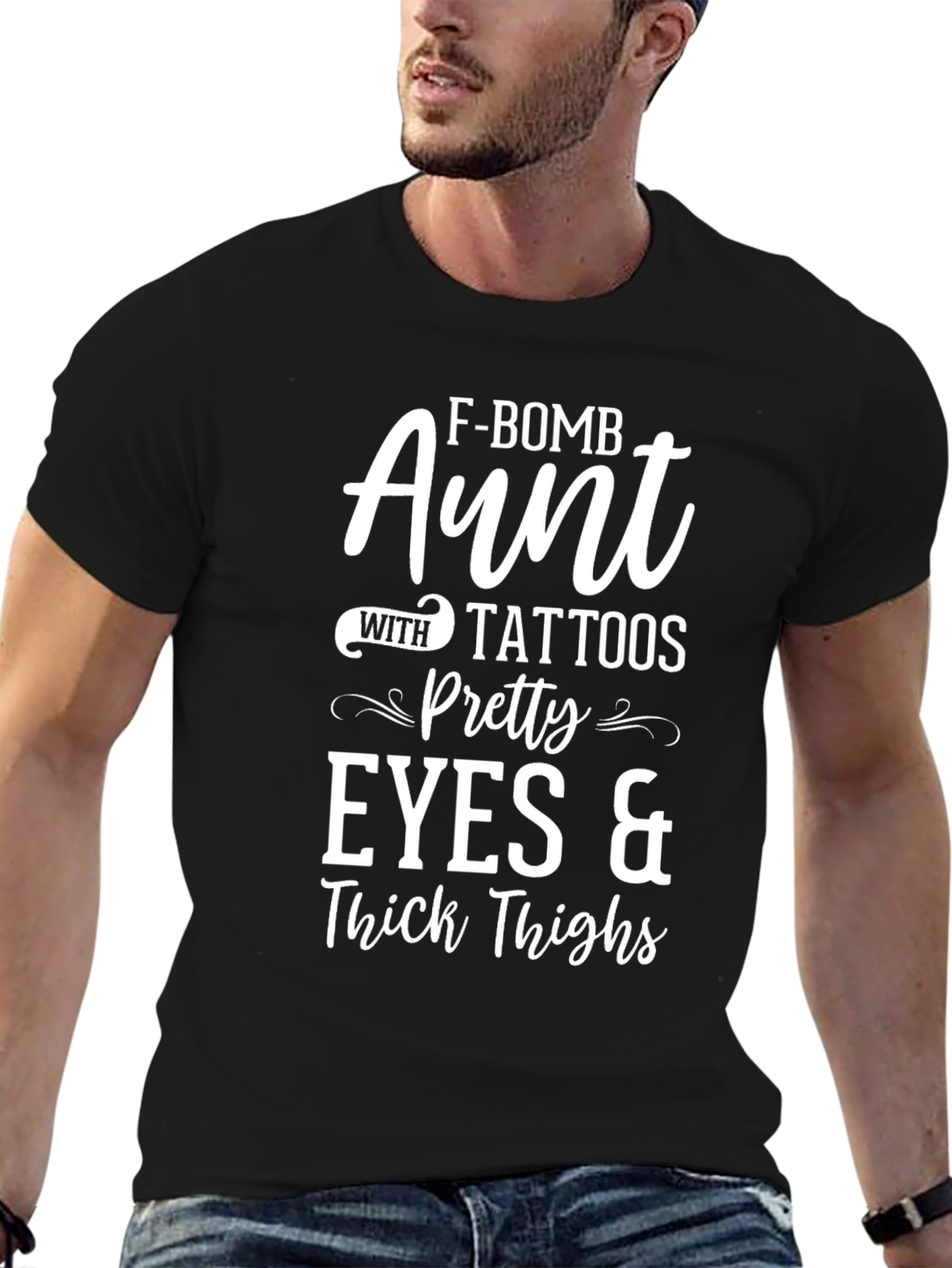 F-Bomb Aunt Tattoos Pretty Eyes & Thick Thighs T-Shirt