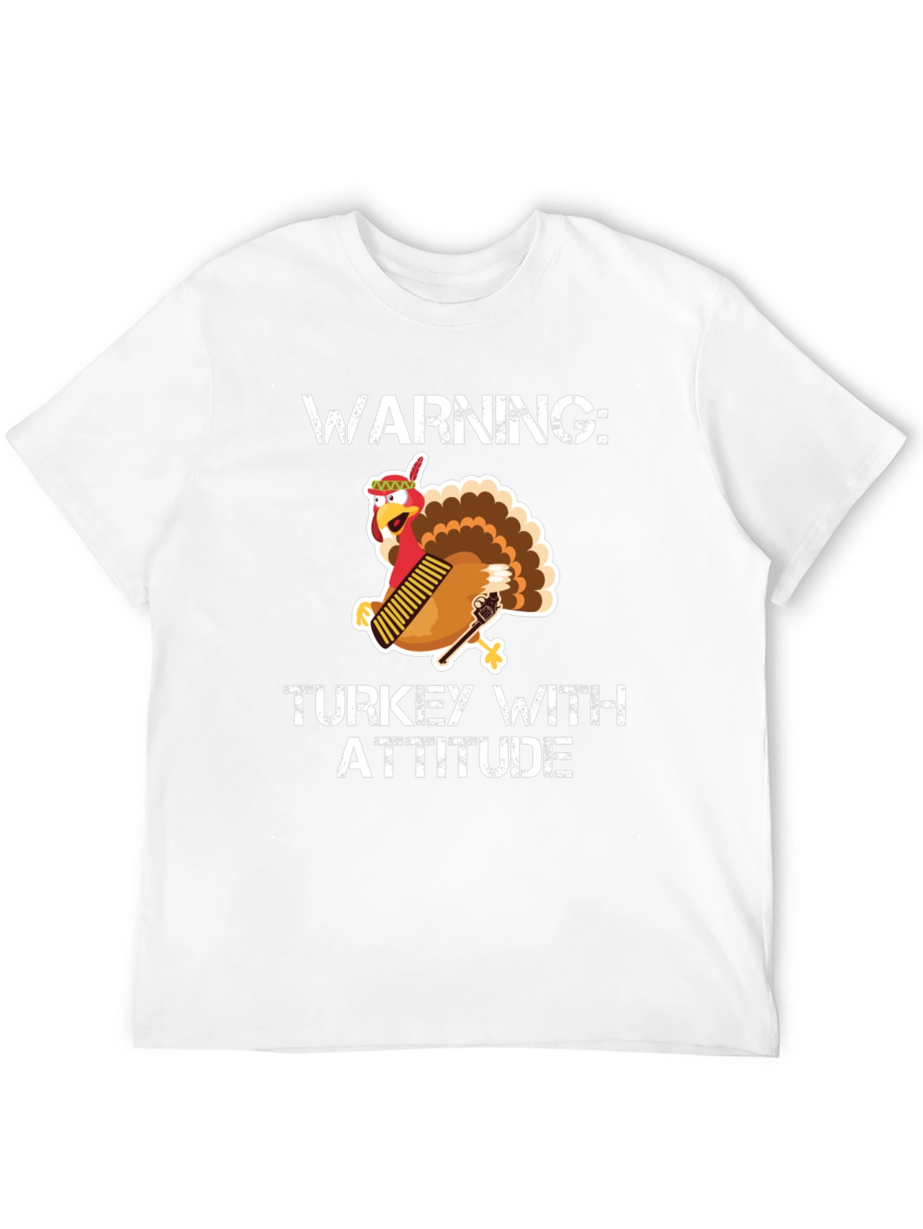 Warning: Turkey With Attitude T-Shirt