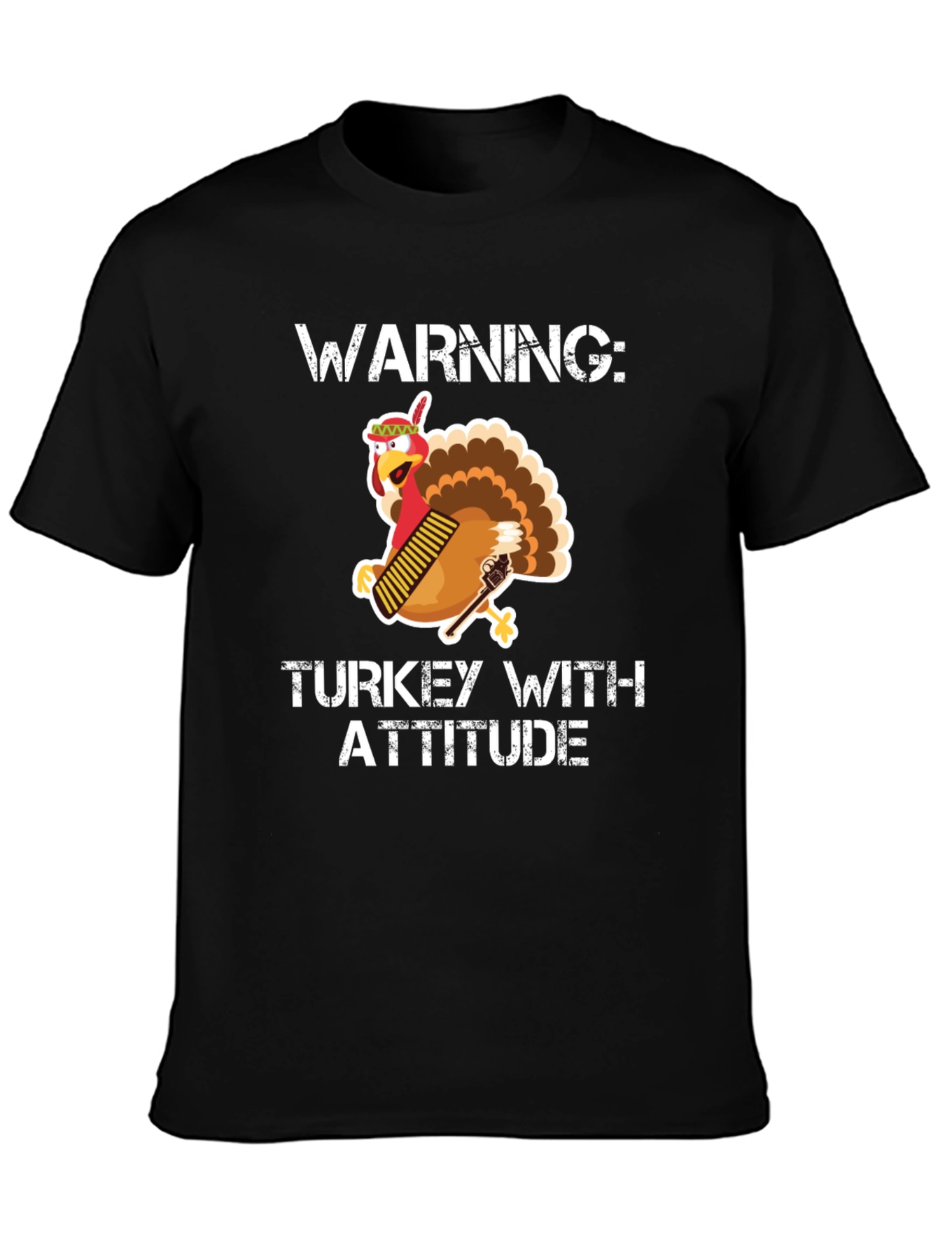 Warning: Turkey With Attitude T-Shirt