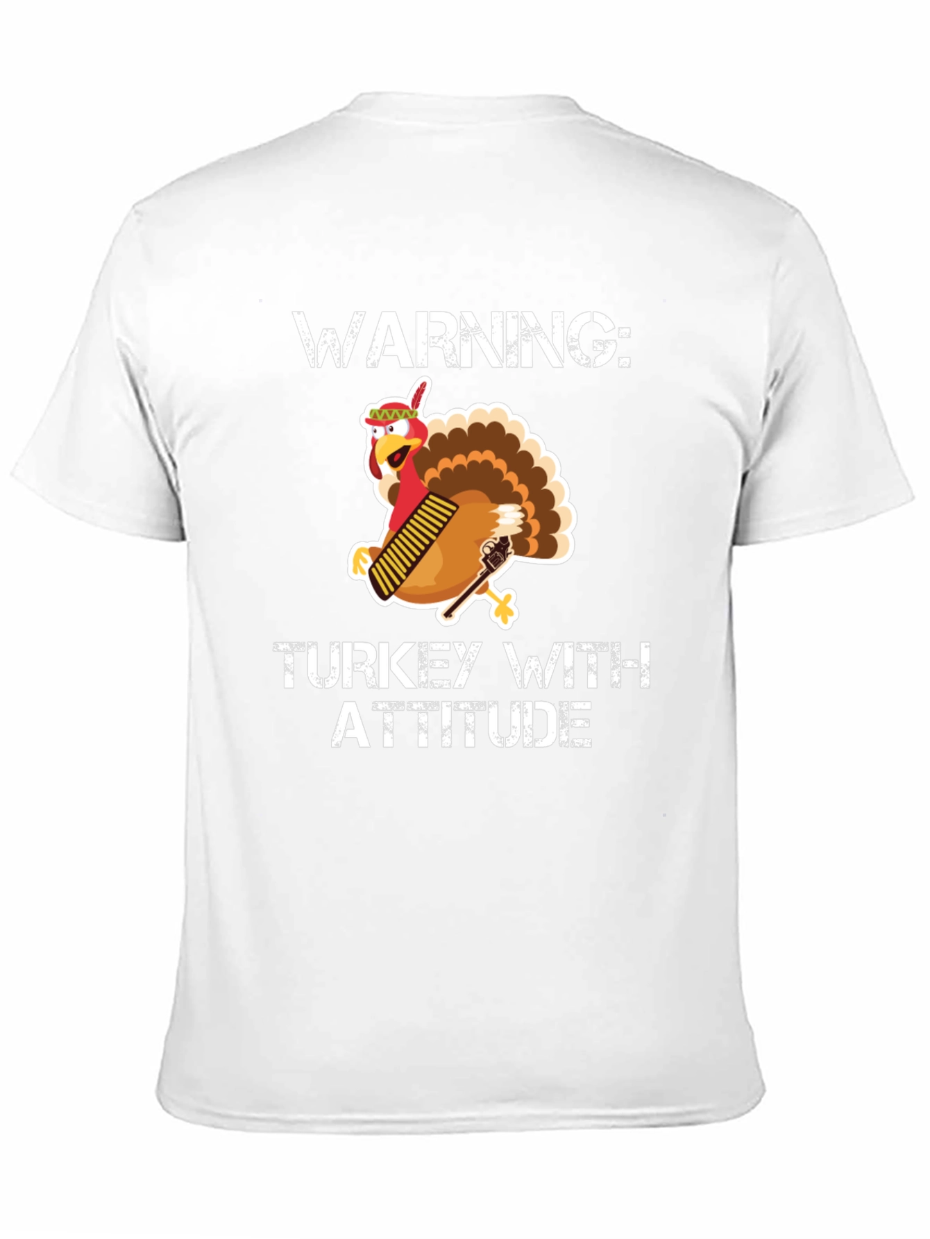 Warning: Turkey With Attitude T-Shirt