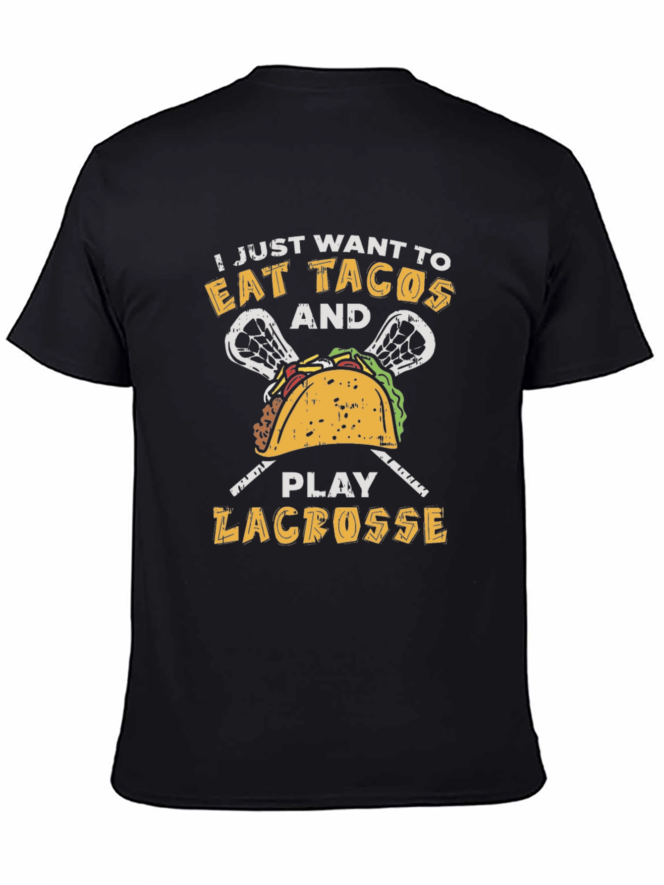 Eat Tacos and Play Lacrosse T-Shirt