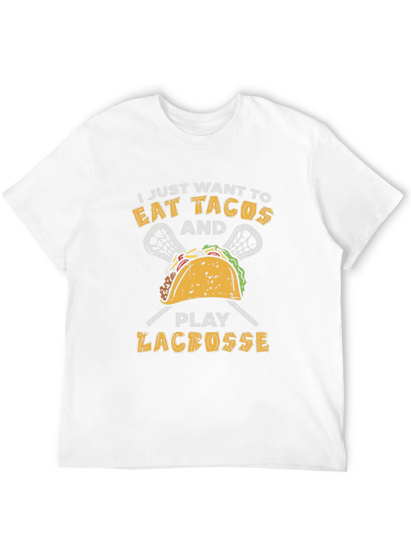 Eat Tacos and Play Lacrosse T-Shirt