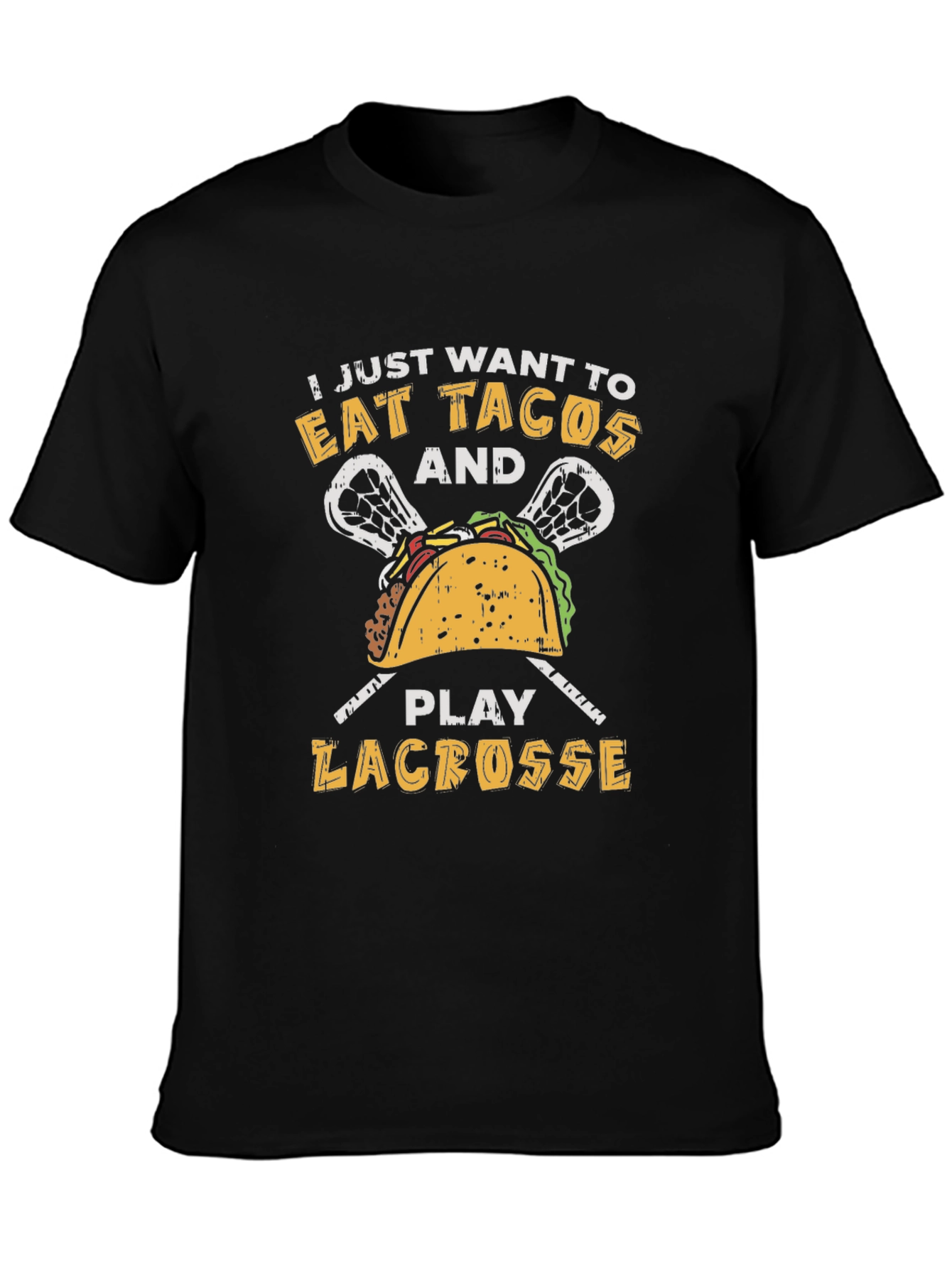 Eat Tacos and Play Lacrosse T-Shirt