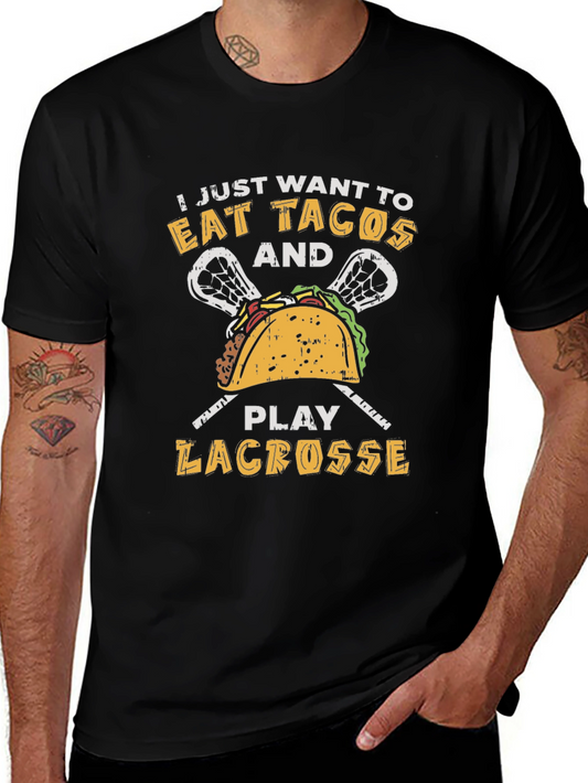 Eat Tacos and Play Lacrosse T-Shirt
