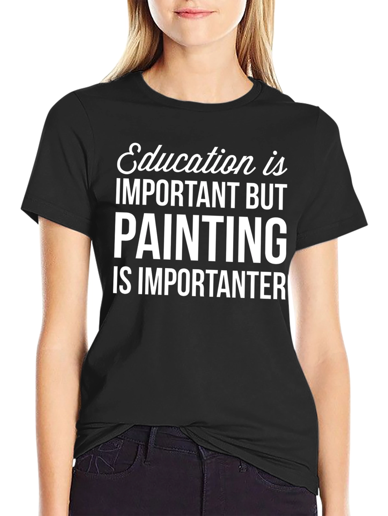 Funny Painting T-Shirt: Education is Important BUT