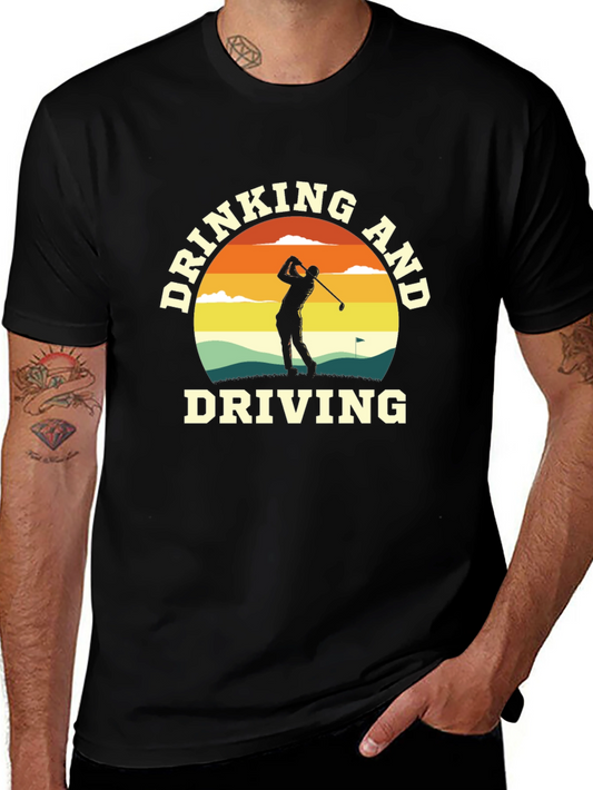 Drinking and Driving Golf T-Shirt