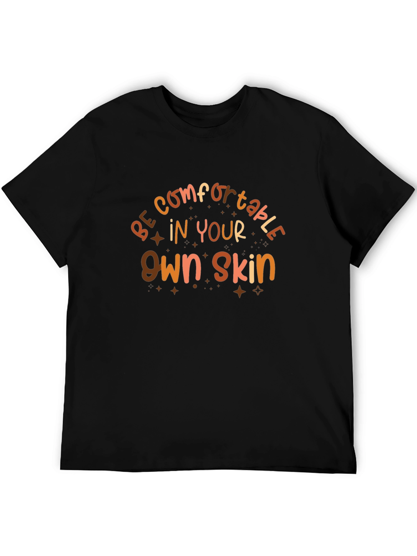 Be Comfortable Graphic T-Shirt