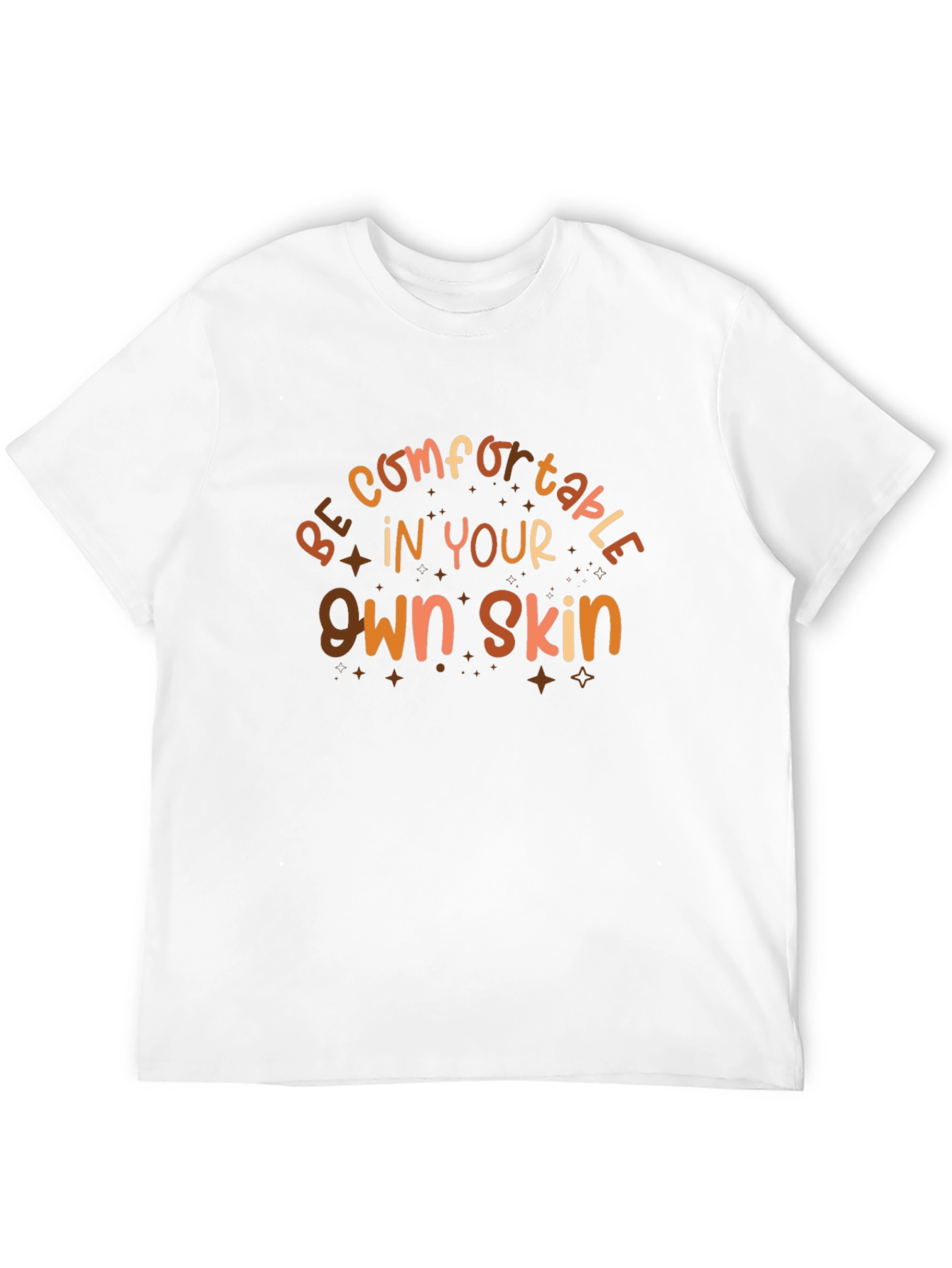 Be Comfortable Graphic T-Shirt
