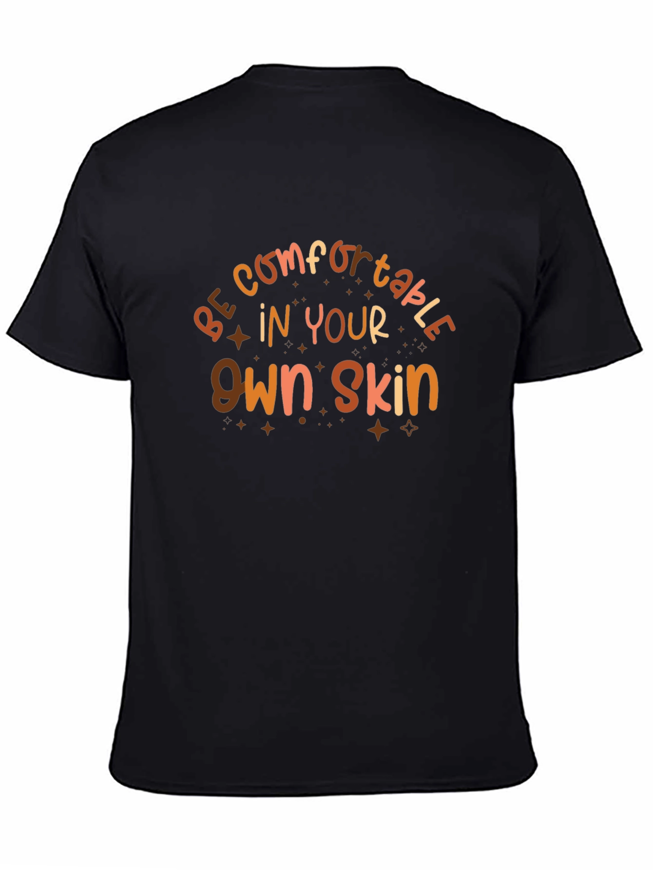 Be Comfortable Graphic T-Shirt