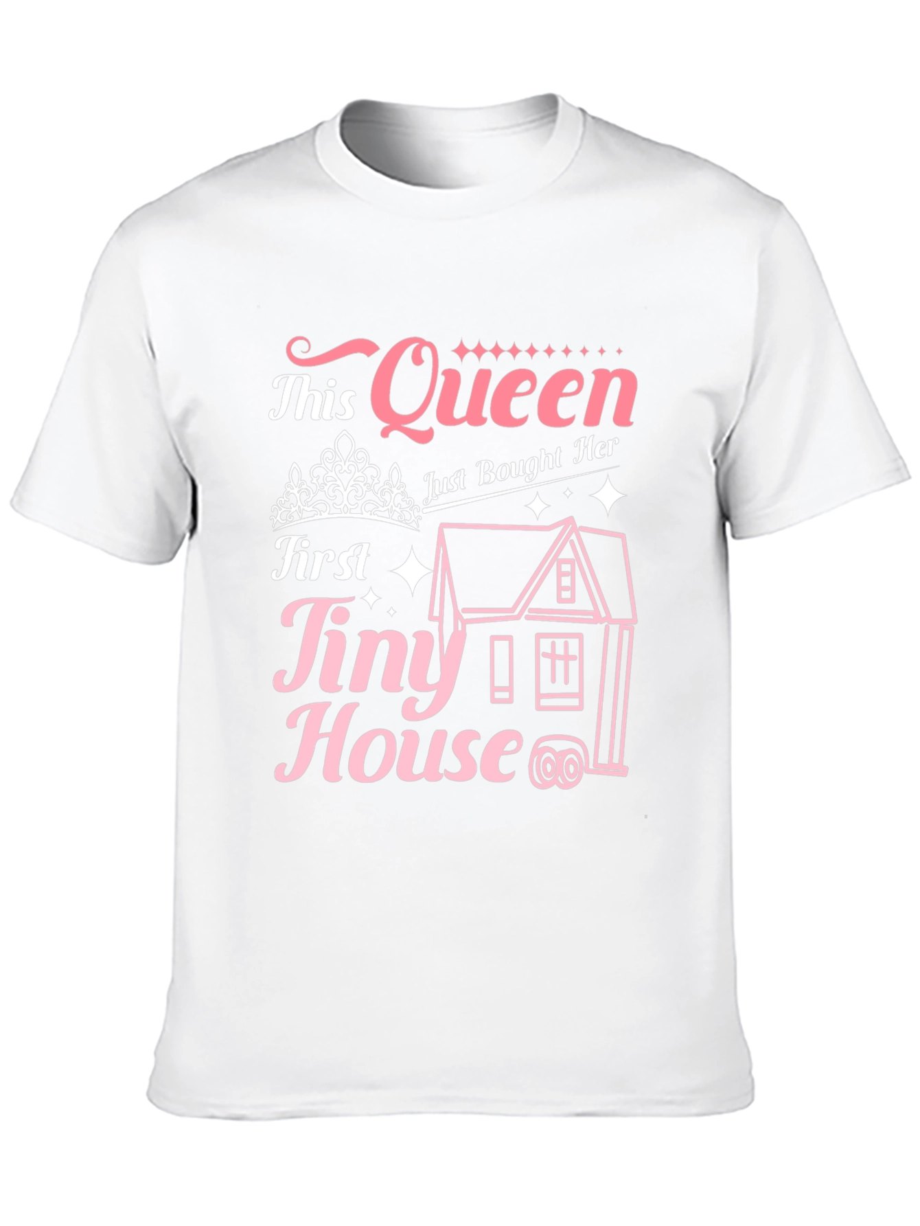 Queen First Tiny House T-Shirt