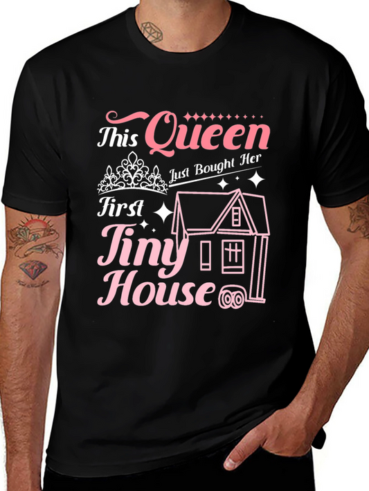 Queen First Tiny House T-Shirt