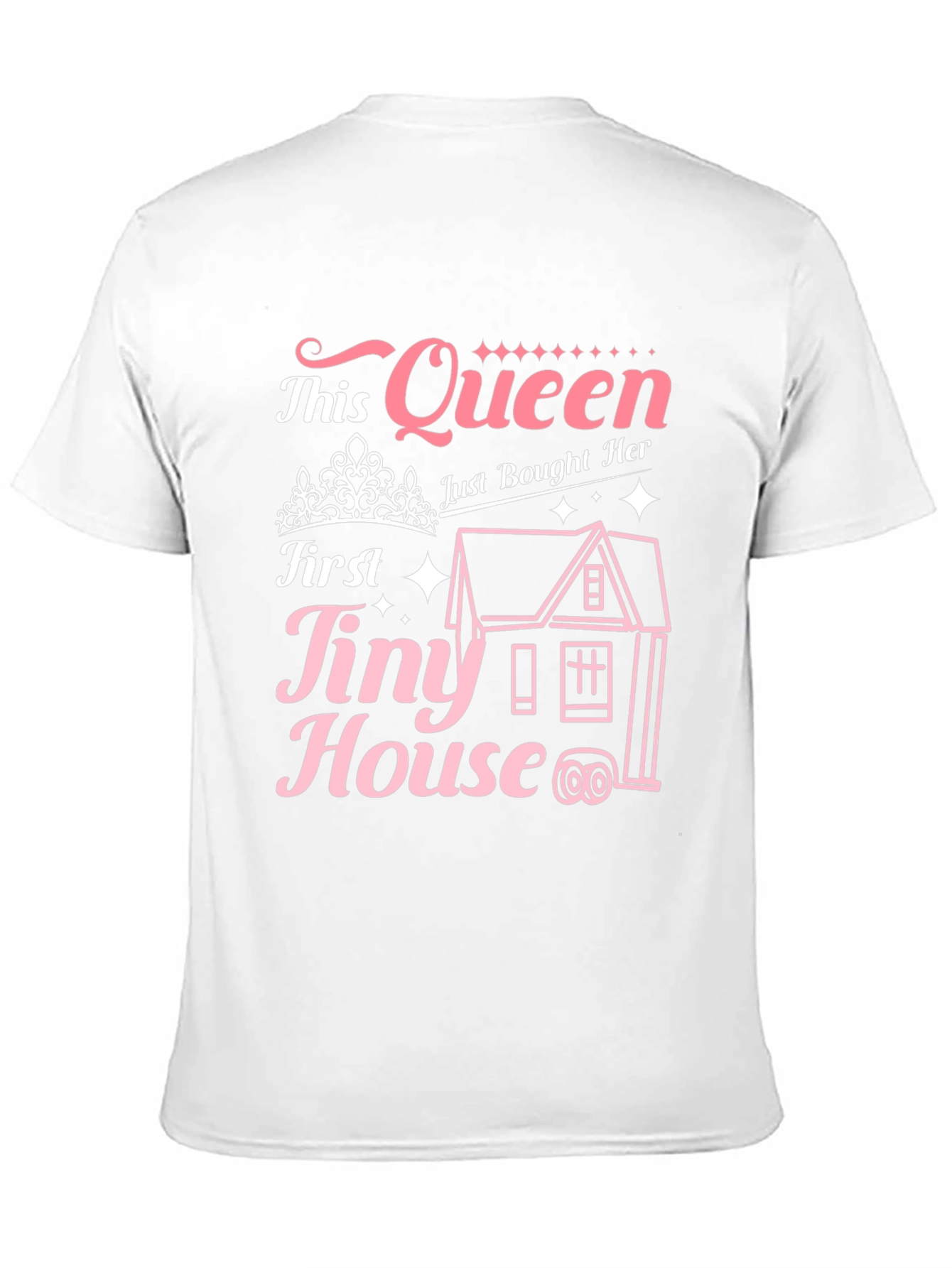 Queen First Tiny House T-Shirt
