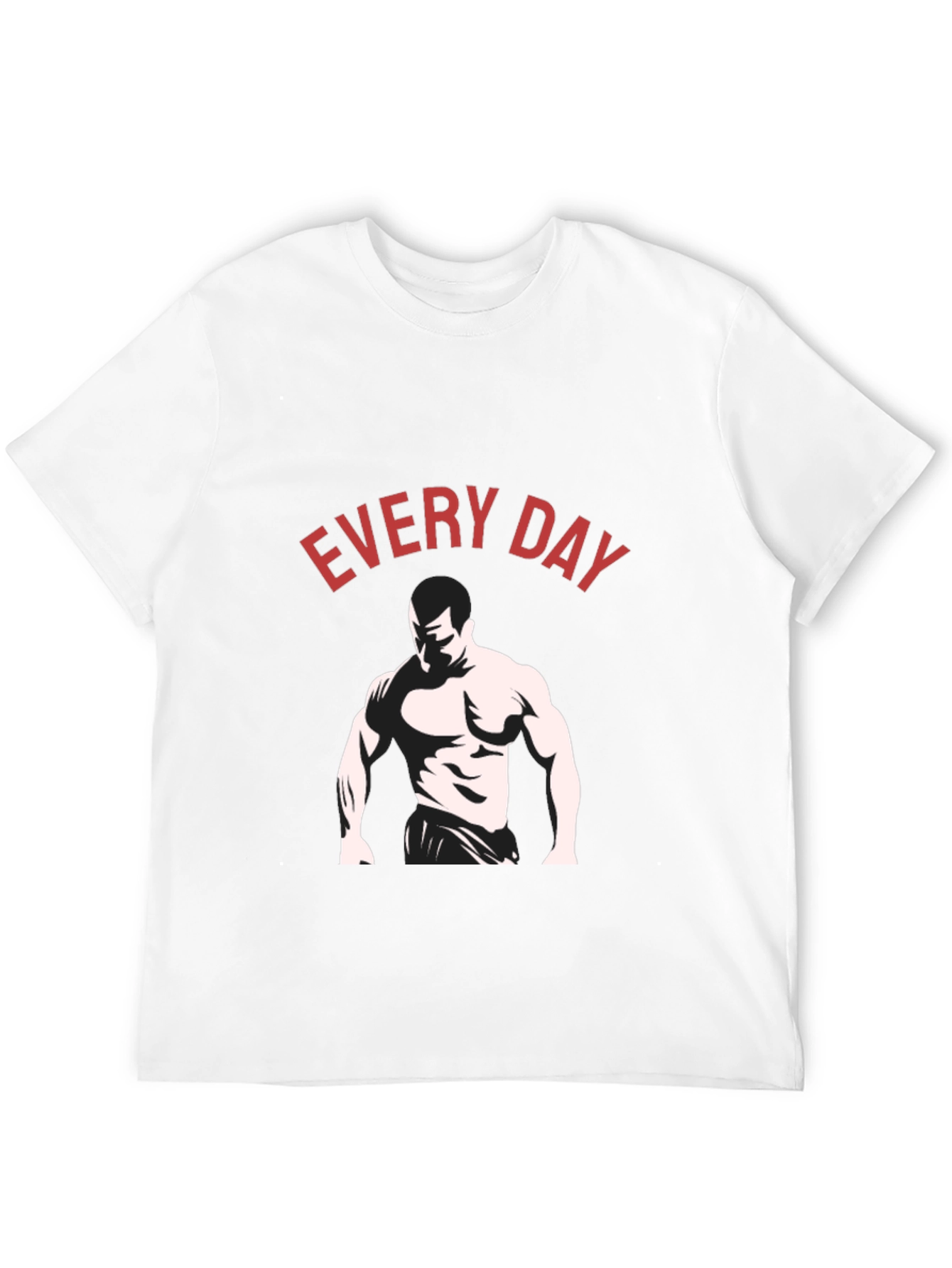 Every Day Bodybuilding T-Shirt