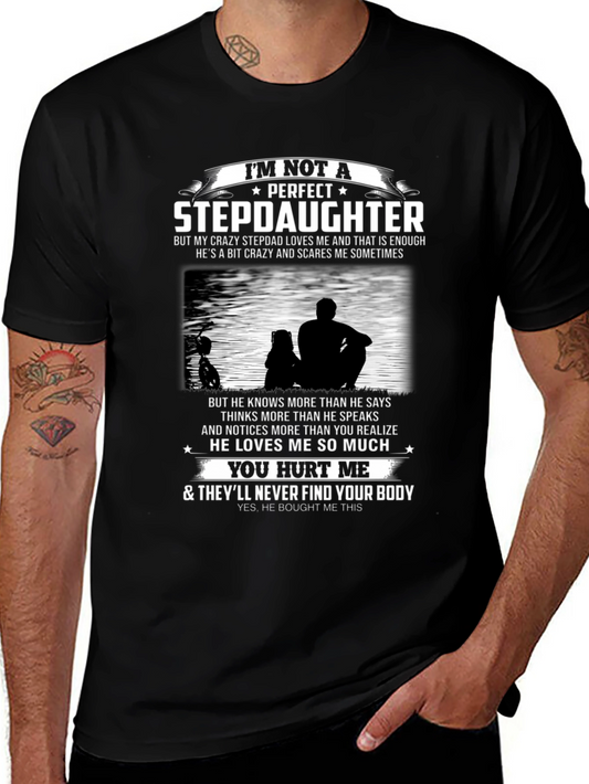 Im Not A Perfect Stepdaughter Graphic Tee