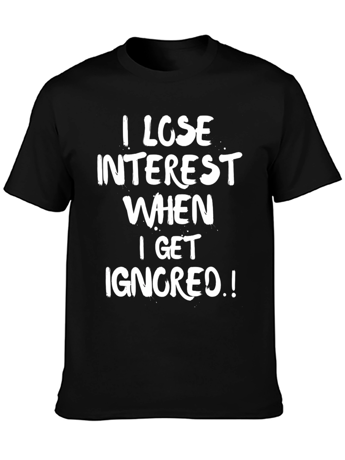 I Lose Interest Graphic Tee