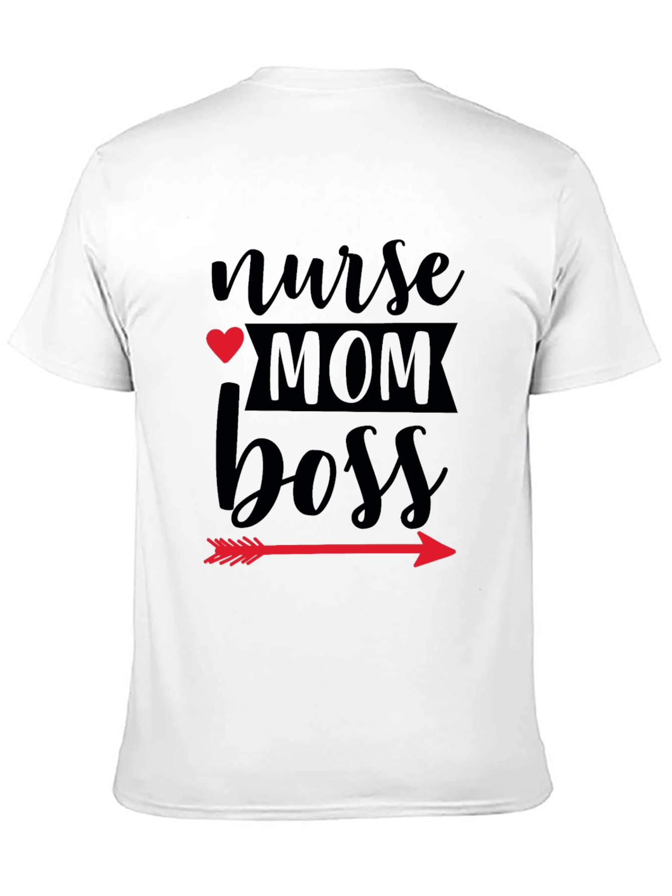 Nurse Mom Boss Graphic T-Shirt