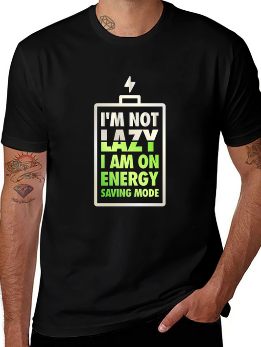 Im Not Lazy Energy Saving Mode T-Shirt