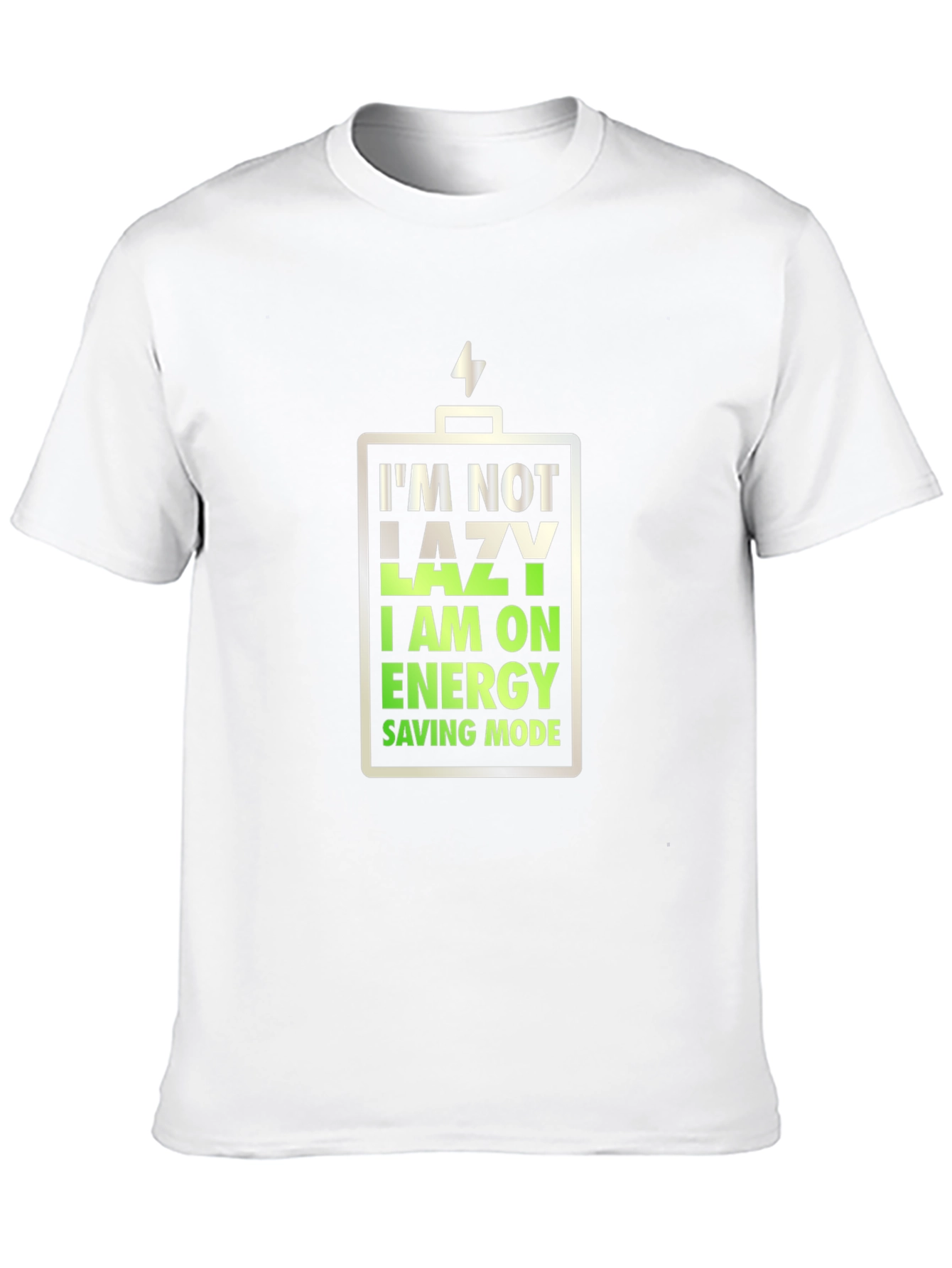 Im Not Lazy Energy Saving Mode T-Shirt