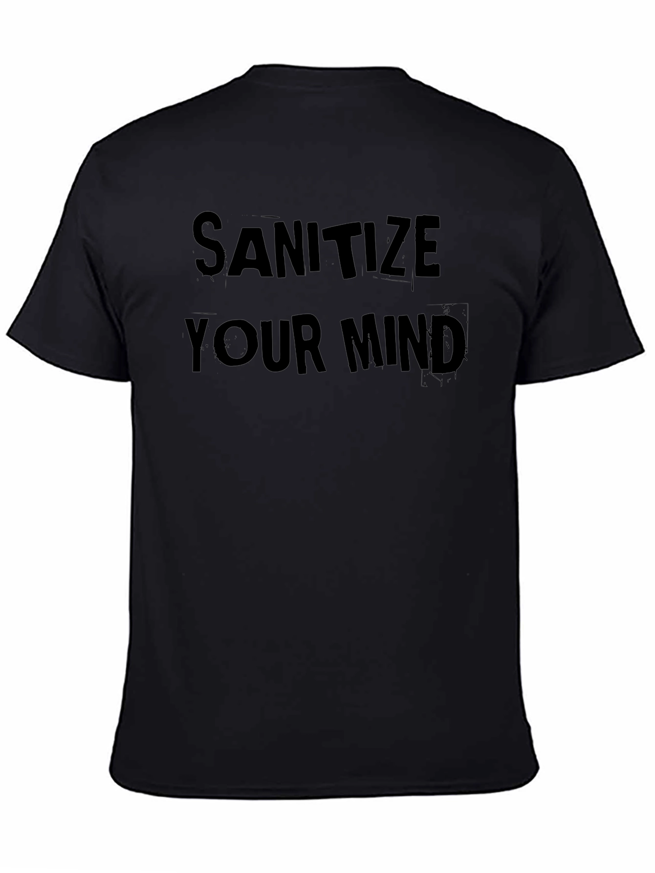 Sanitize Your Mind Graphic T-Shirt