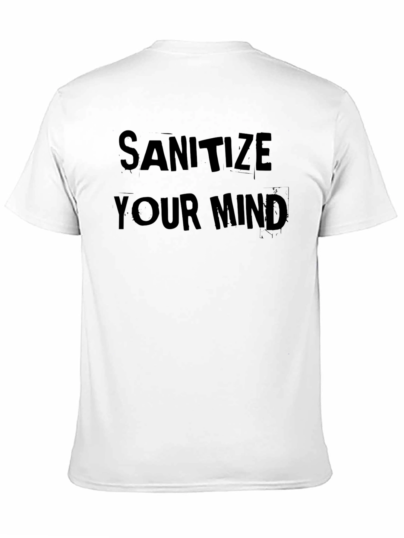 Sanitize Your Mind Graphic T-Shirt