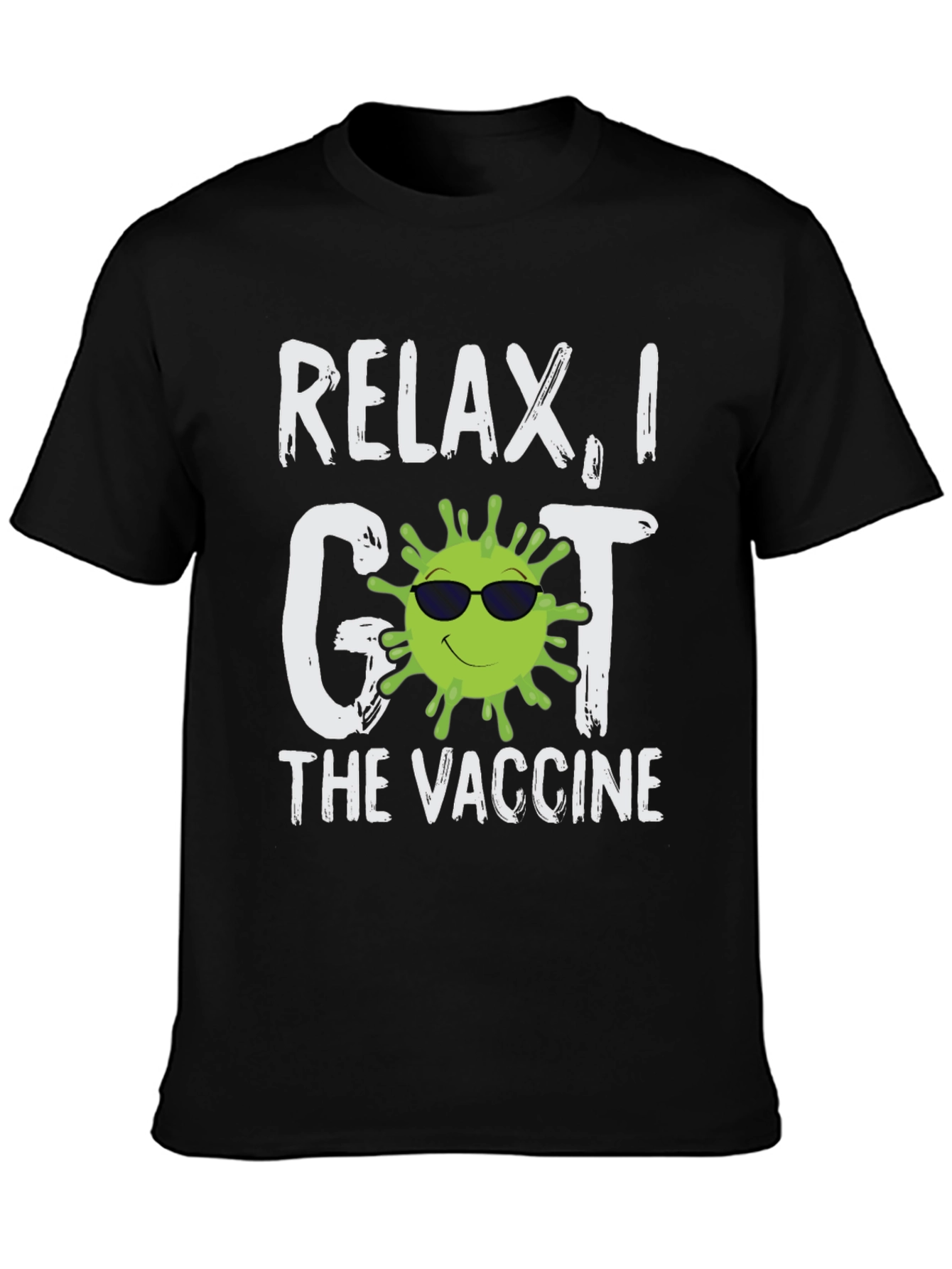 Relax I Got The Vaccine T-Shirt