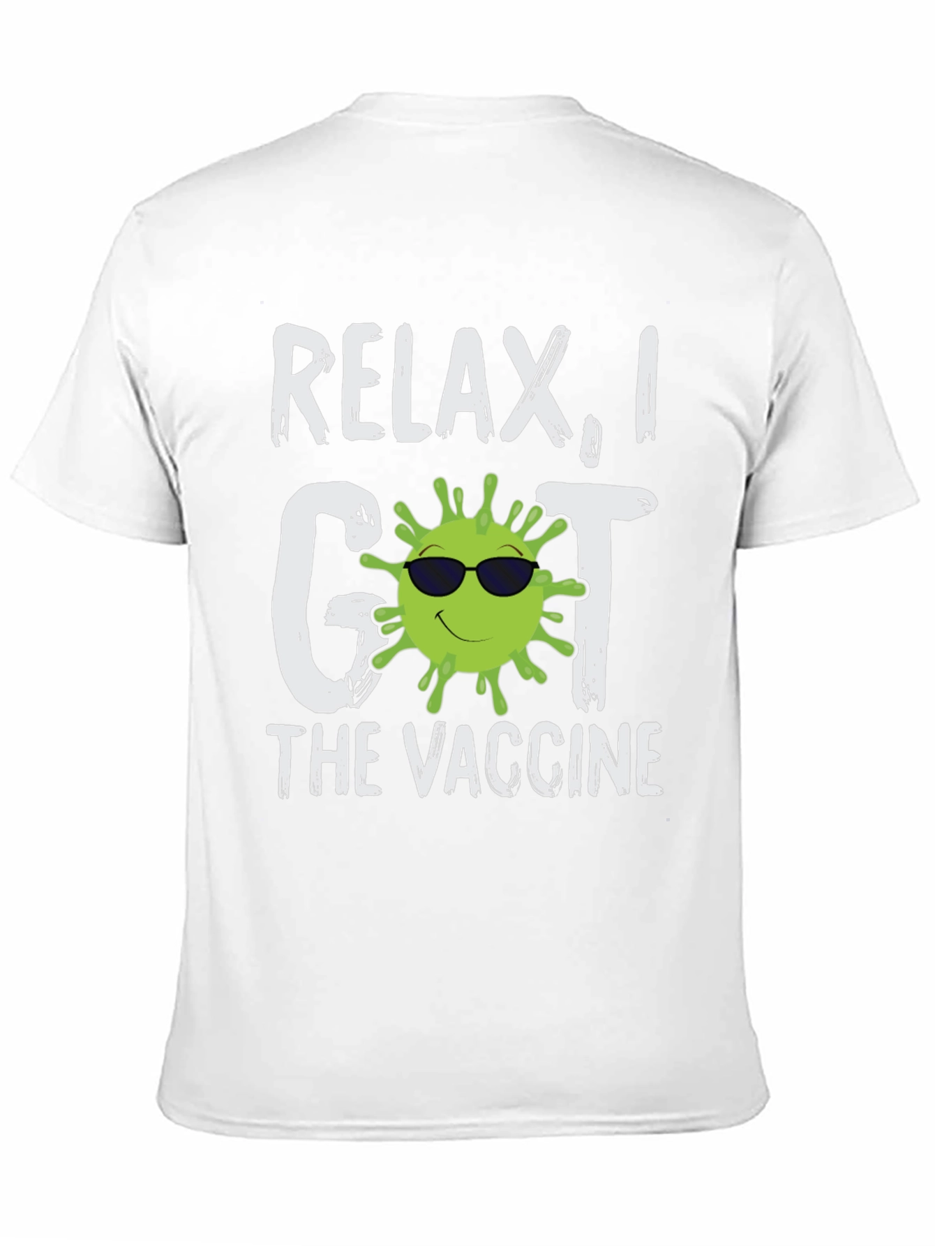 Relax I Got The Vaccine T-Shirt