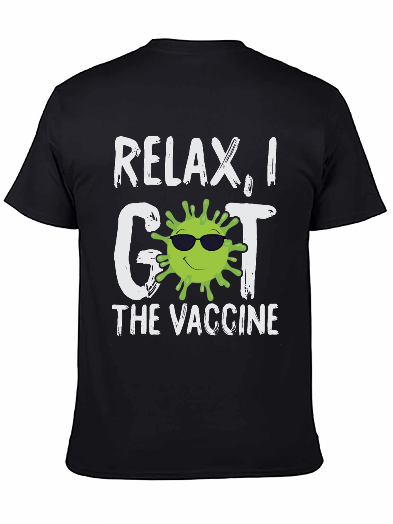 Relax I Got The Vaccine T-Shirt