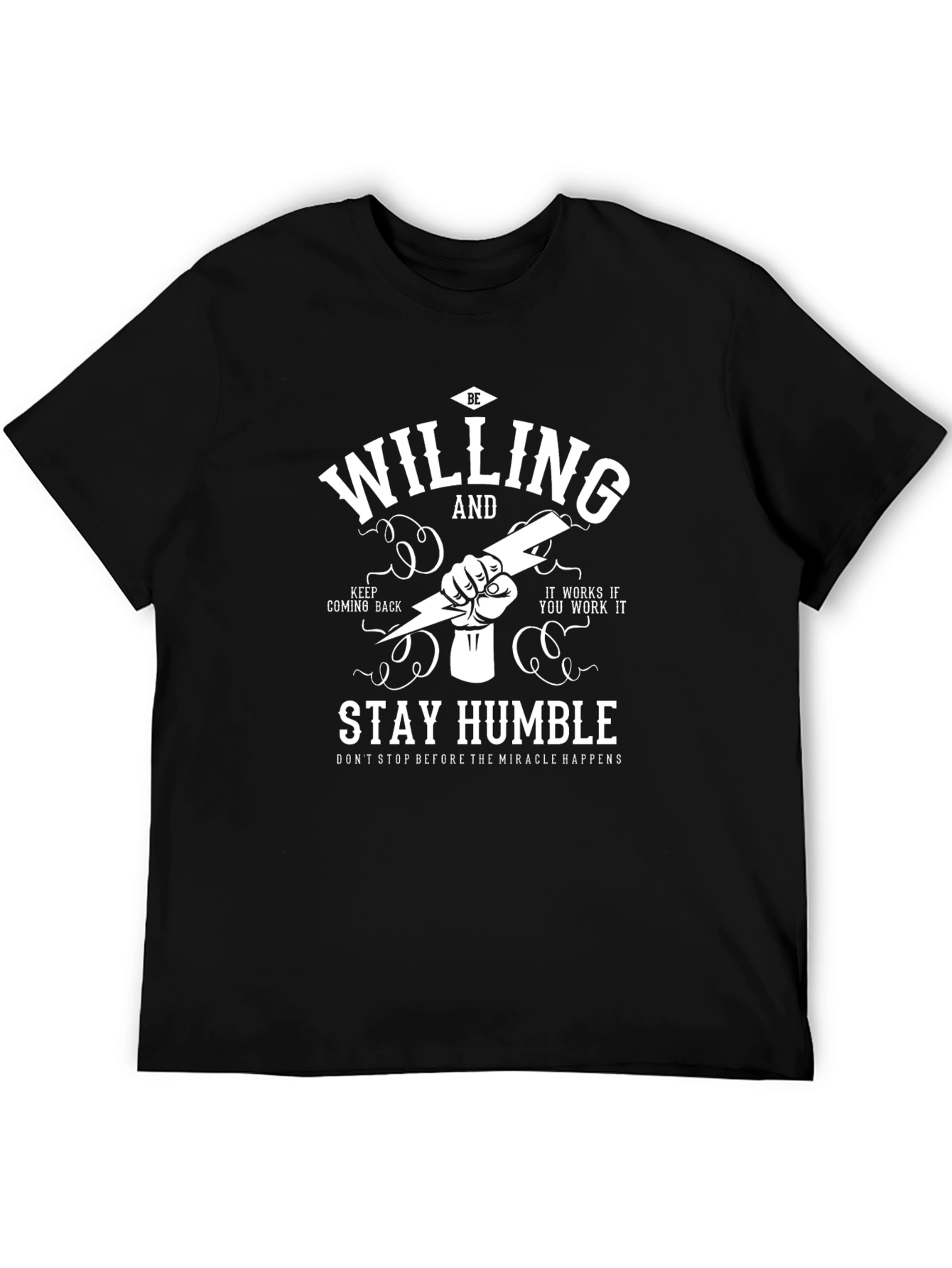 Be Willing and Stay Humble Graphic T-Shirt