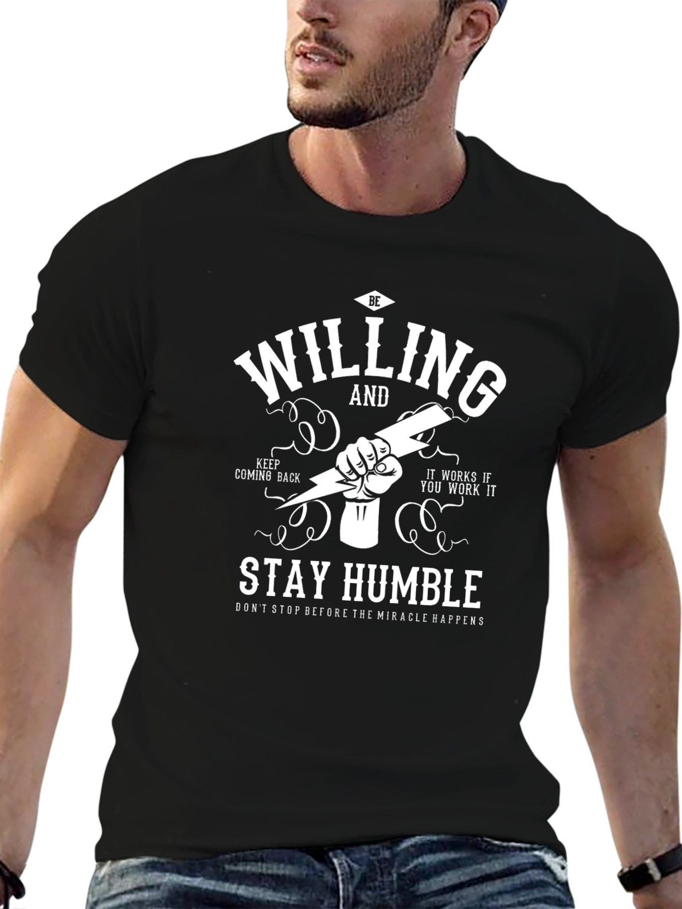 Be Willing and Stay Humble Graphic T-Shirt
