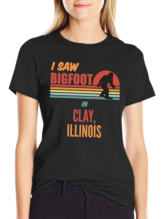 I Saw Bigfoot in Clay Illinois T-Shirt