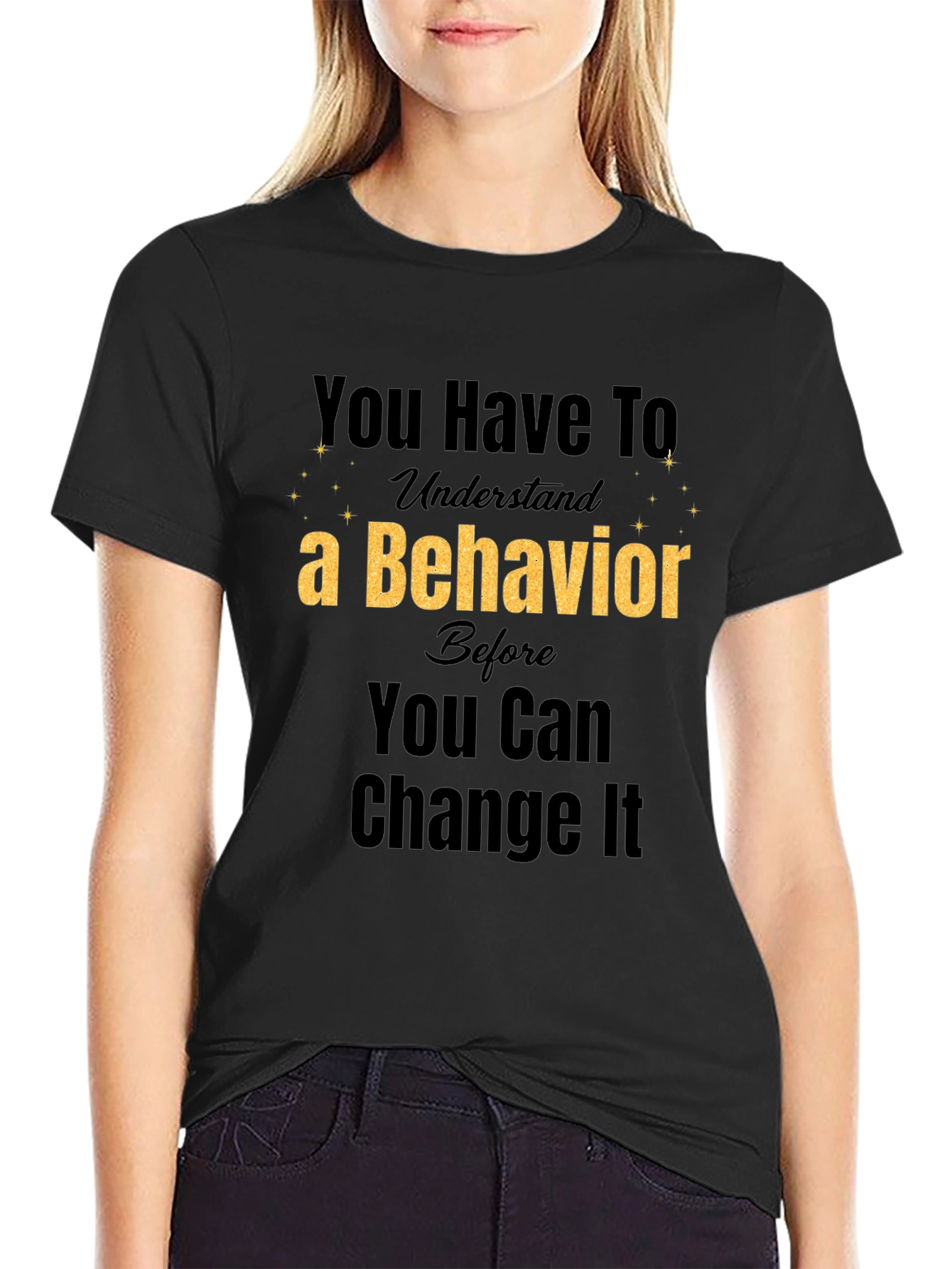 Understand Behavior Change Black Tee