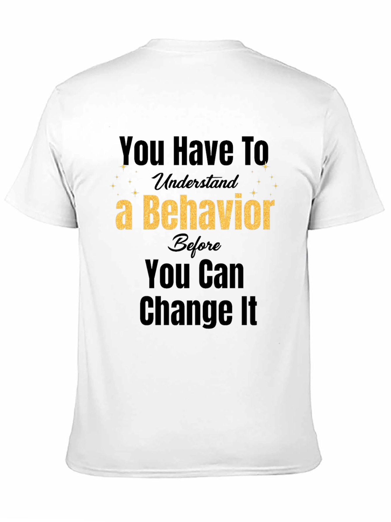 Understand Behavior Change Black Tee