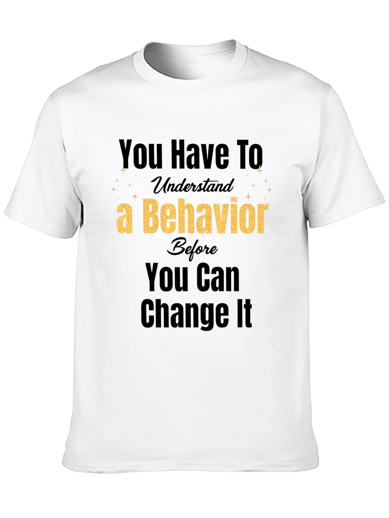 Understand Behavior Change Black Tee