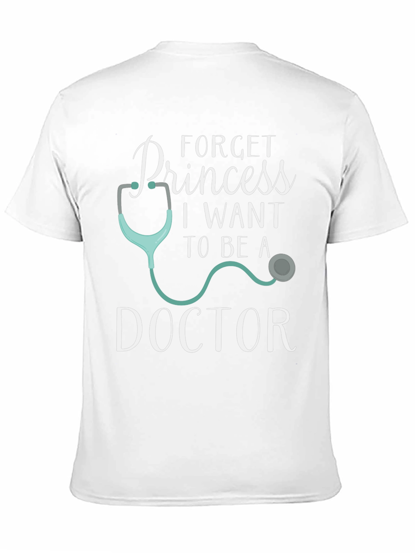Forget Princess Doctor T-Shirt