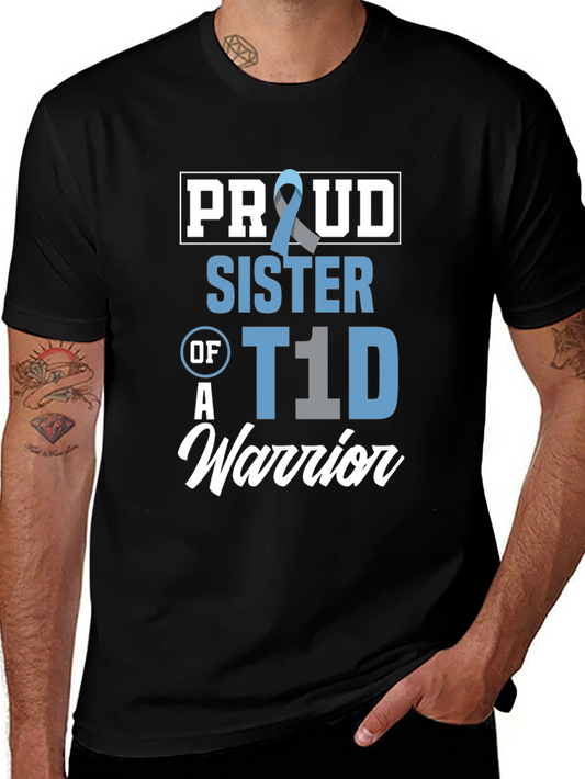 Proud Sister of a T1D Warrior T-Shirt