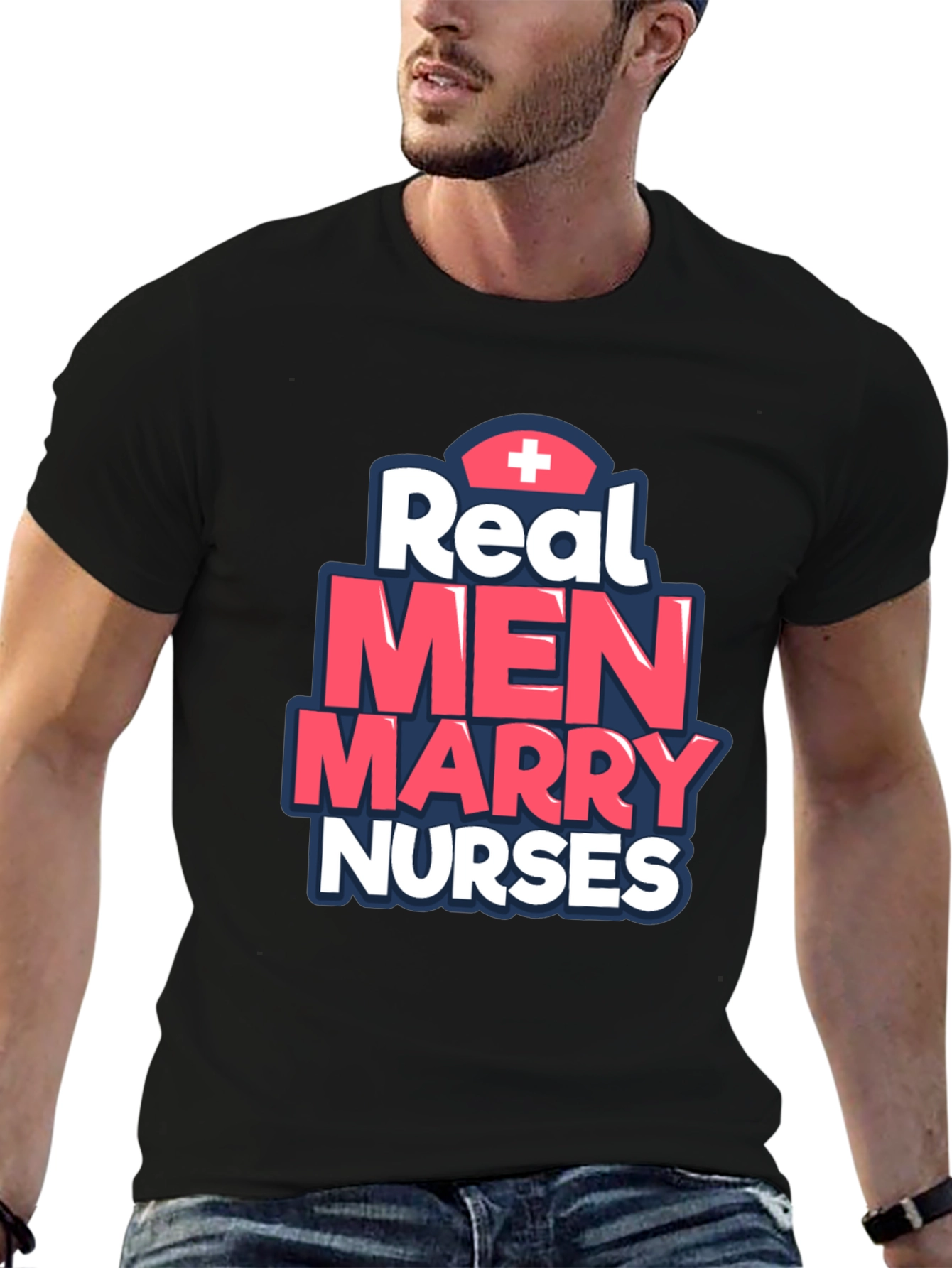 Real Men Marry Nurses T-Shirt