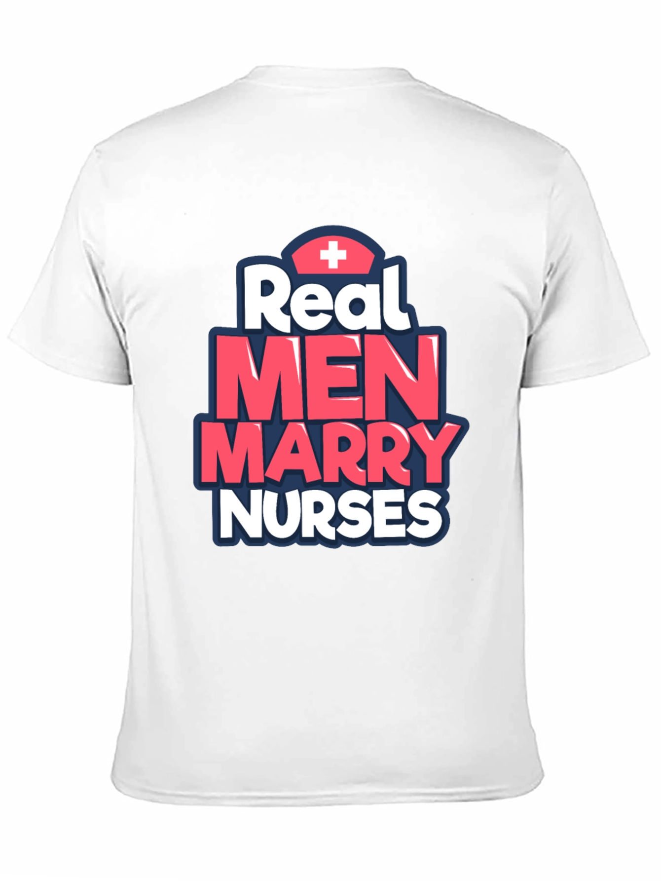 Real Men Marry Nurses T-Shirt