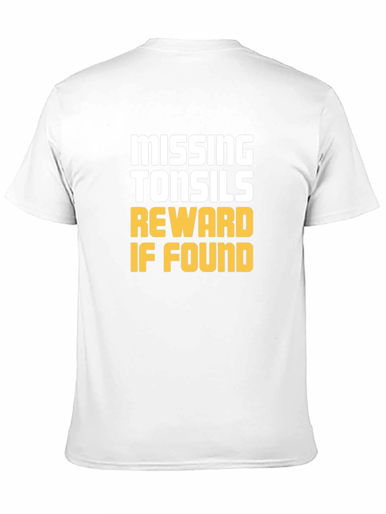 Missing Tonsils Reward T-Shirt - Funny Humor Tee