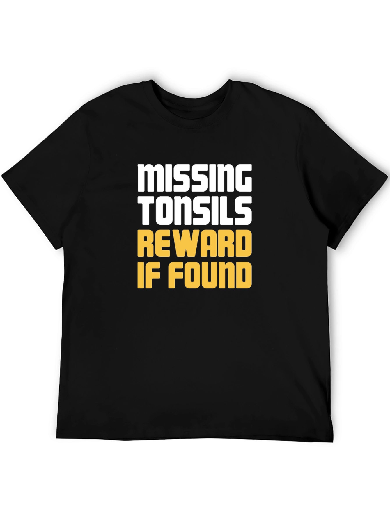 Missing Tonsils Reward T-Shirt - Funny Humor Tee