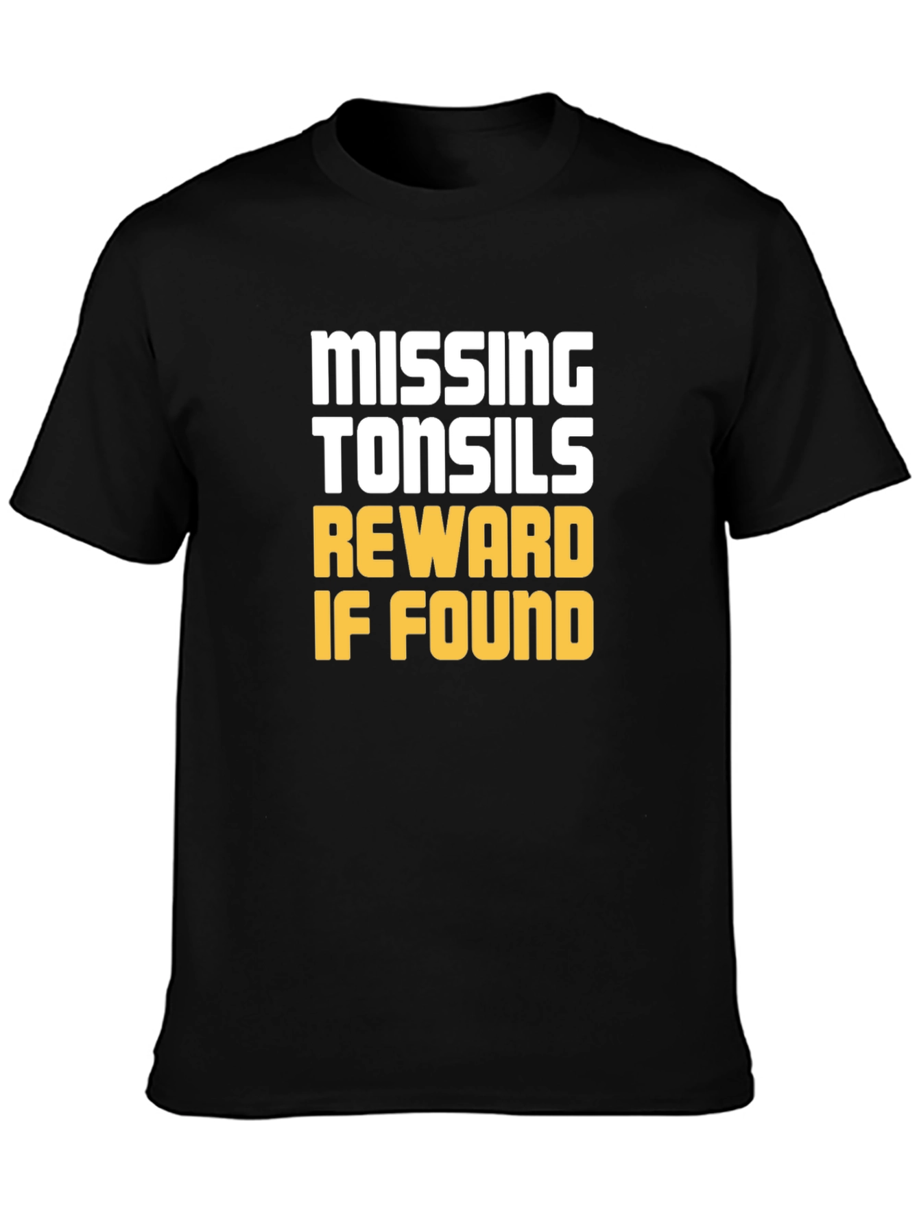 Missing Tonsils Reward T-Shirt - Funny Humor Tee