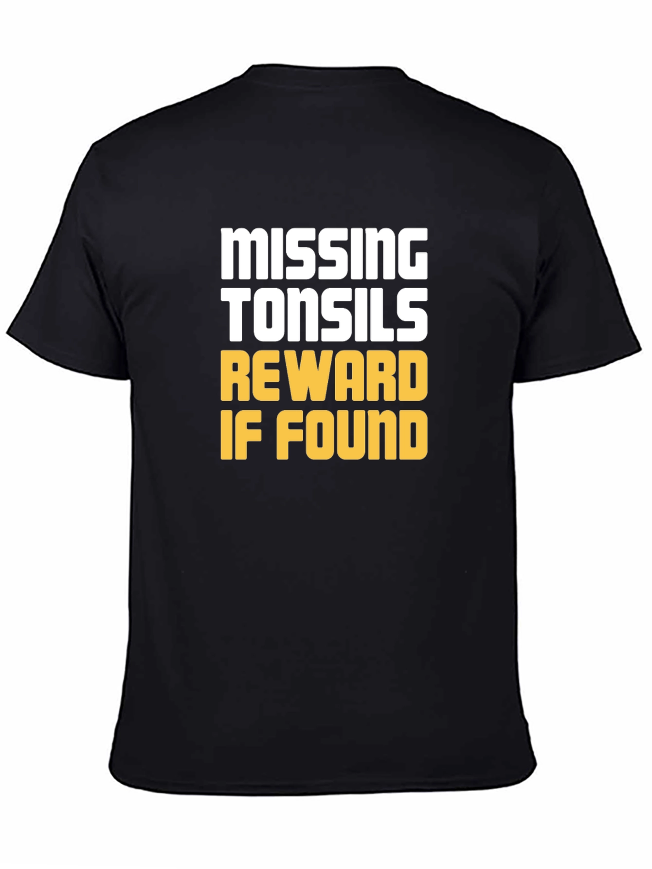 Missing Tonsils Reward T-Shirt - Funny Humor Tee