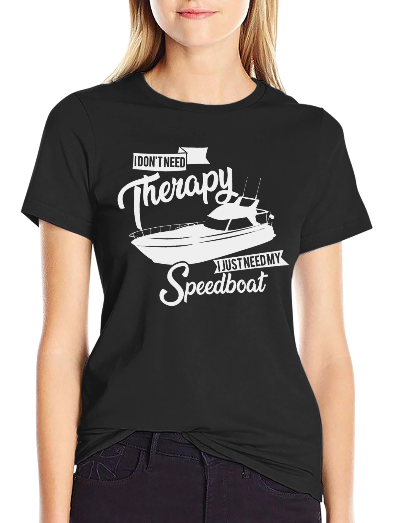 I Dont Need Therapy Speedboat Graphic Tee