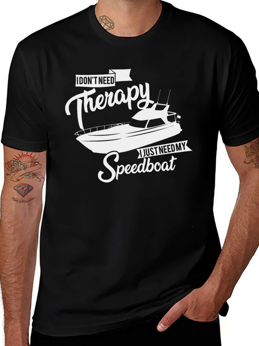 I Dont Need Therapy Speedboat Graphic Tee