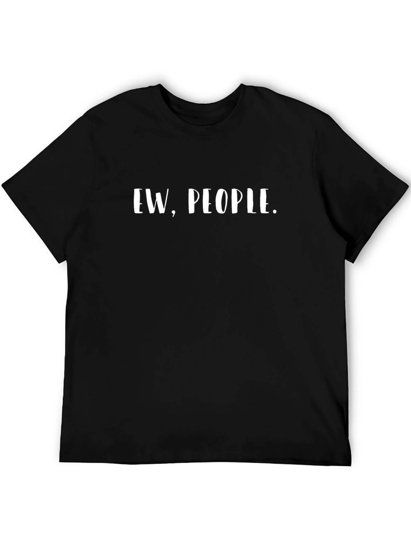 Ew People. Graphic Tee - Introvert Humor T-Shirt