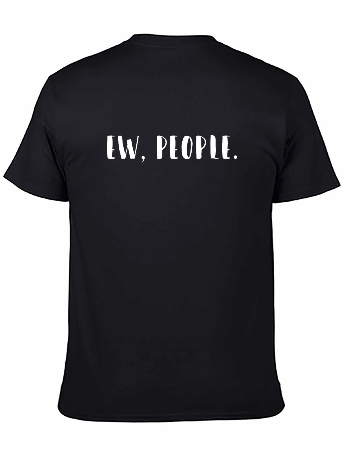 Ew People. Graphic Tee - Introvert Humor T-Shirt