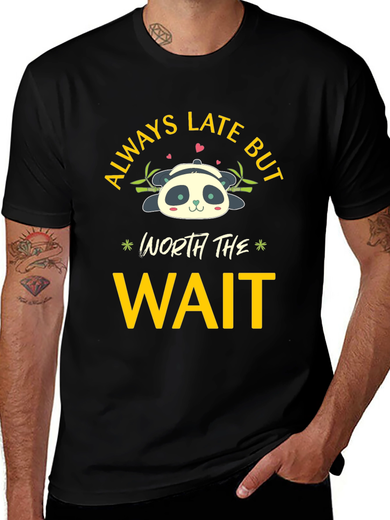 Always Late But Worth The Wait Panda T-Shirt
