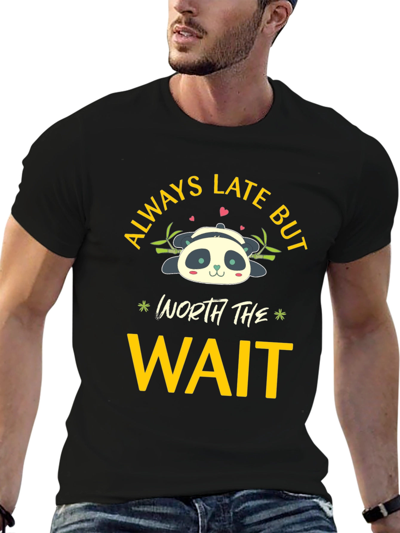 Always Late But Worth The Wait Panda T-Shirt