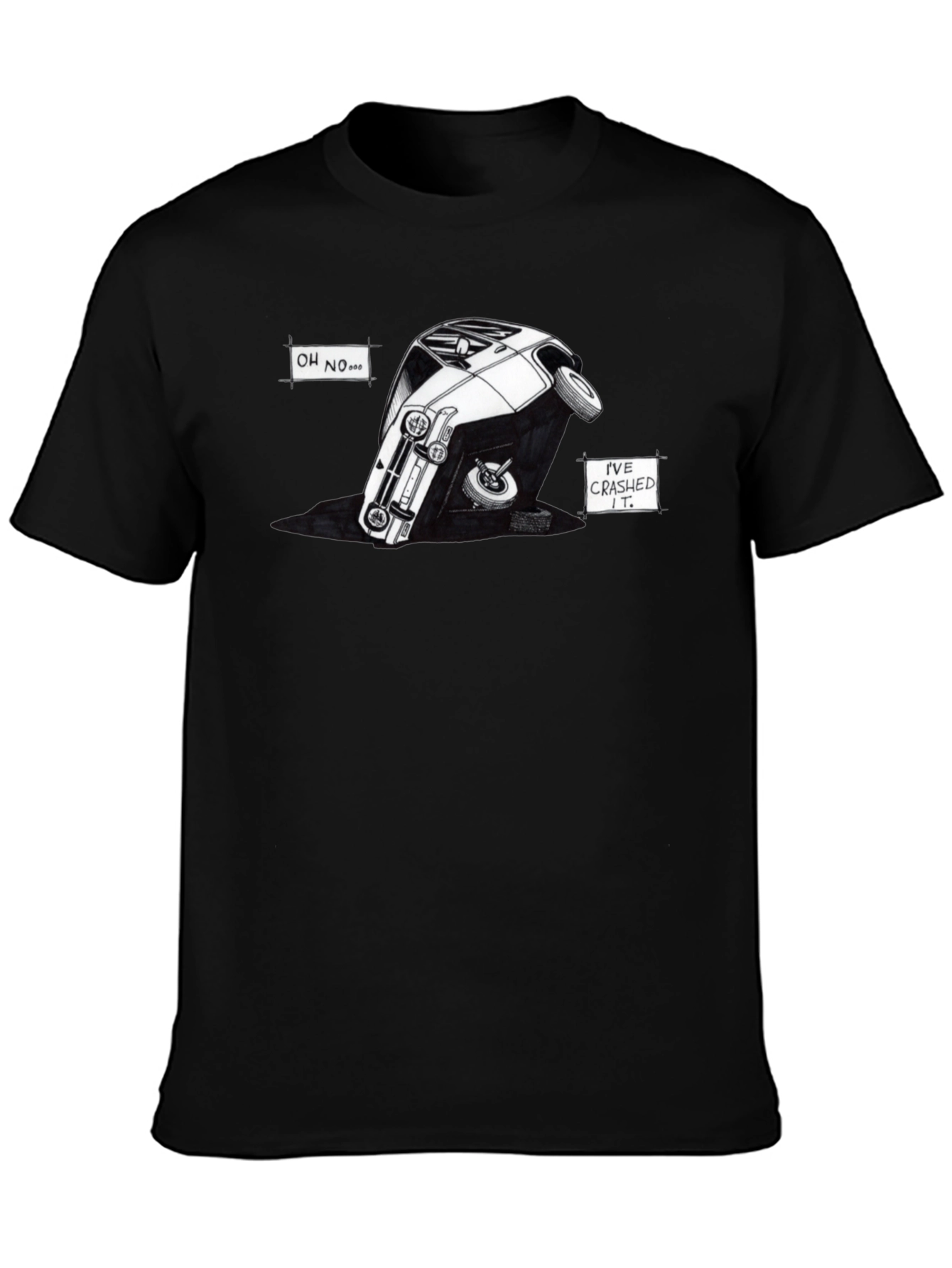Oh No! Ive Crashed It! T-Shirt