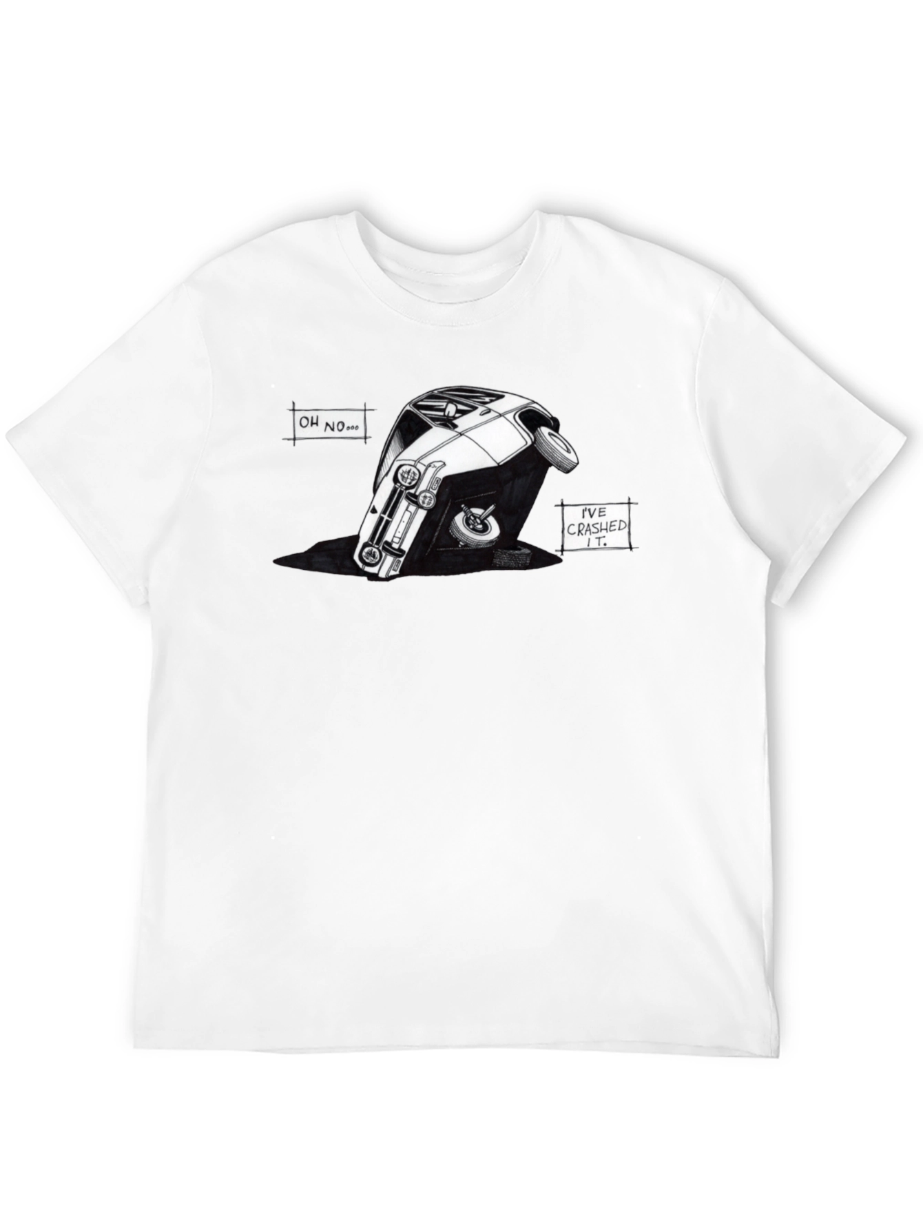 Oh No! Ive Crashed It! T-Shirt